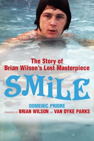Book cover of Smile: The Story of Brian Wilson's Lost Masterpiece