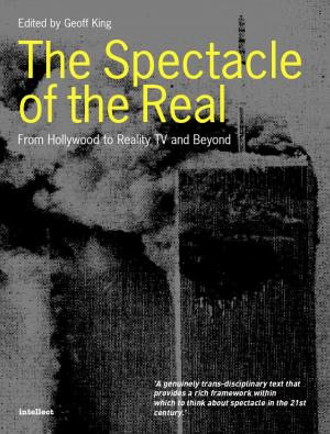 Cover of the book The Spectacle of the Real by Guido Heldt