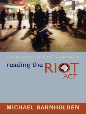 Cover of the book Reading the Riot Act by Bonnie Bowman