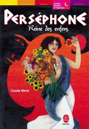 Cover of the book Perséphone, reine des Enfers by Homère, Martine Laffon, François Baranger