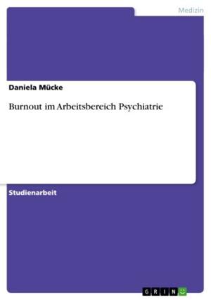Cover of the book Burnout im Arbeitsbereich Psychiatrie by Yasmine-Lee Schwingenheuer