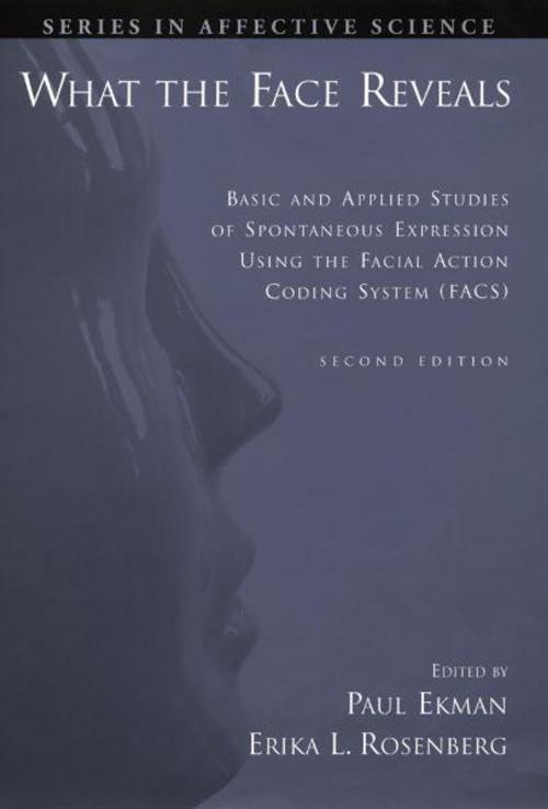 Cover of the book What the Face Reveals:Basic and Applied Studies of Spontaneous Expression Using the Facial Action Coding System (FACS) by , Oxford University Press, USA