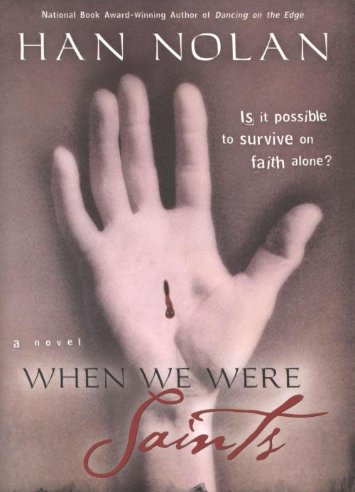 Cover of the book When We Were Saints by Han Nolan, HMH Books