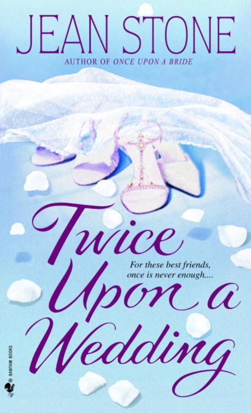 Cover of the book Twice Upon a Wedding by Jean Stone, Random House Publishing Group