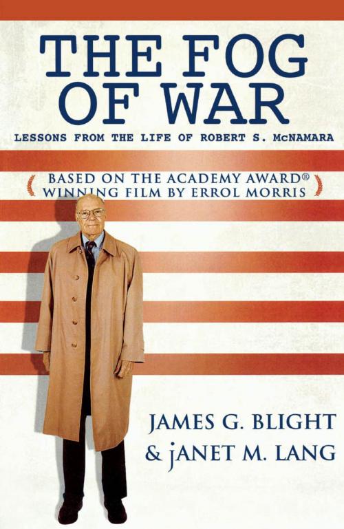 Cover of the book The Fog of War by James G. Blight, janet M. Lang, Rowman & Littlefield Publishers