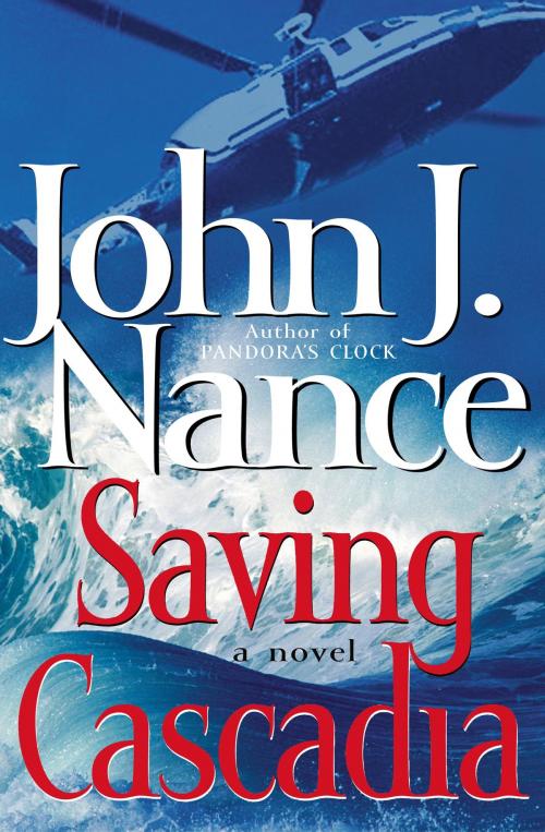 Cover of the book Saving Cascadia by John J. Nance, Simon & Schuster
