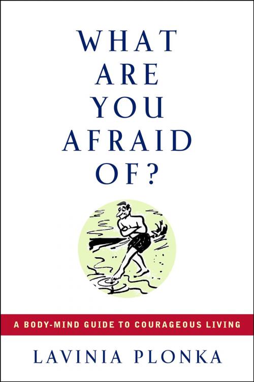 Cover of the book What Are You Afraid Of? by Lavinia Plonka, Penguin Publishing Group