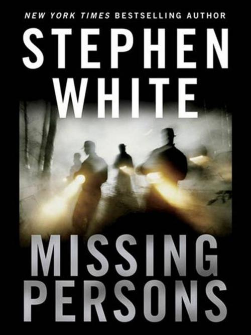 Cover of the book Missing Persons by Stephen White, Penguin Publishing Group