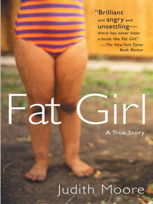 Cover of the book Fat Girl by Judith Moore, Penguin Publishing Group
