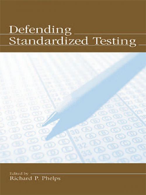 Cover of the book Defending Standardized Testing by , Taylor and Francis