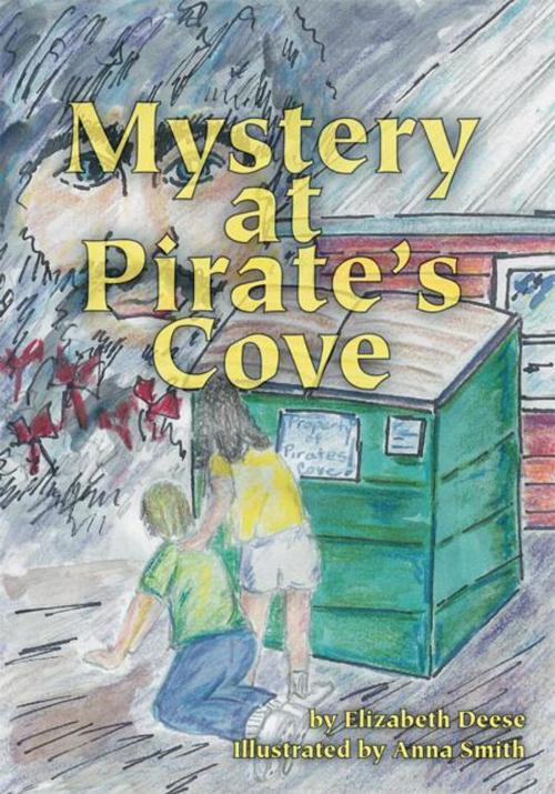 Cover of the book Mystery at Pirate's Cove by Elizabeth Deese, Trafford Publishing