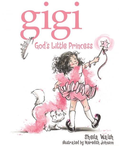 Cover of the book Gigi, God's Little Princess by Sheila Walsh, Thomas Nelson