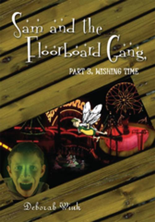 Cover of the book Sam and the Floorboard Gang by Deborah Wink, AuthorHouse
