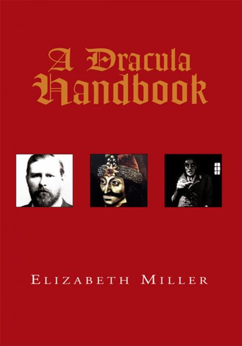 Cover of the book A Dracula Handbook by Elizabeth Miller, Xlibris US