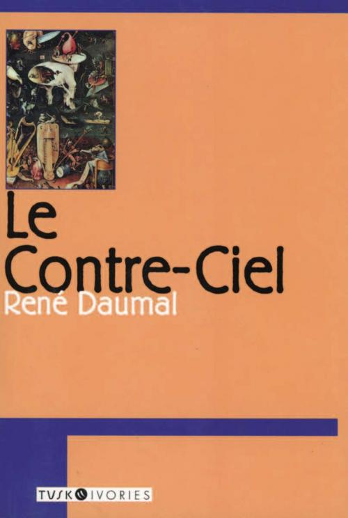 Cover of the book Le Contre-ciel by Rene Daumal, ABRAMS