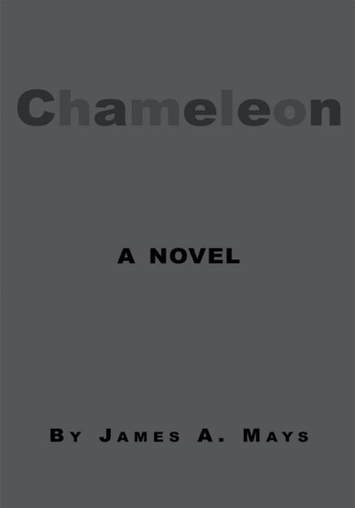 Cover of the book The Chameleon by James Mays, Xlibris US