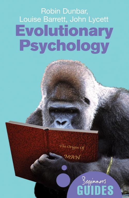 Cover of the book Evolutionary Psychology by Robin Dunbar, Louise Barrett, John Lycett, Oneworld Publications