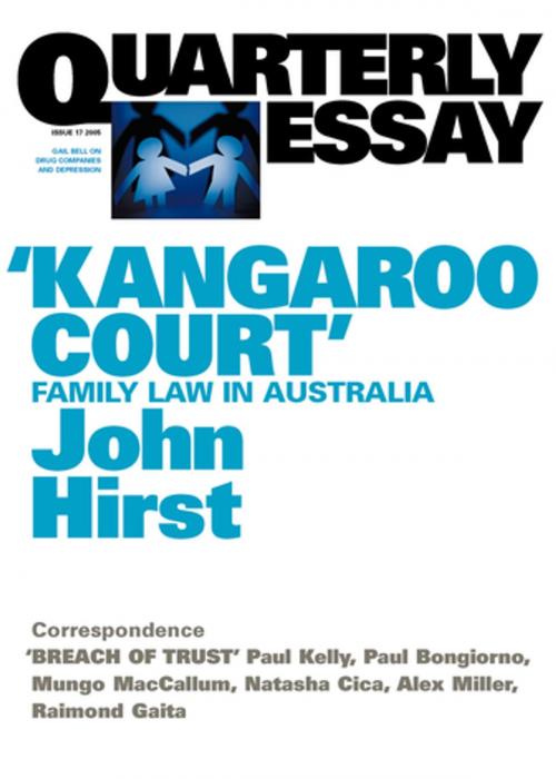 Cover of the book Quarterly Essay 17: ‘Kangaroo Court’ by John Hirst, Schwartz Publishing Pty. Ltd