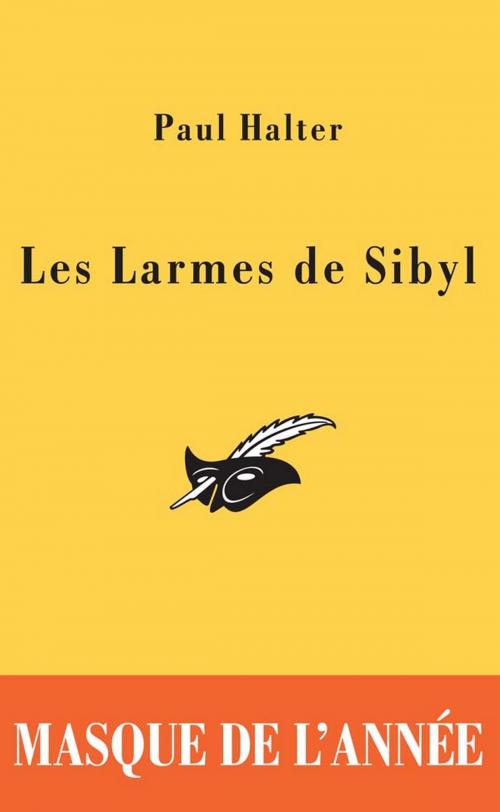 Cover of the book Les Larmes de Sibyl by Paul Halter, Le Masque