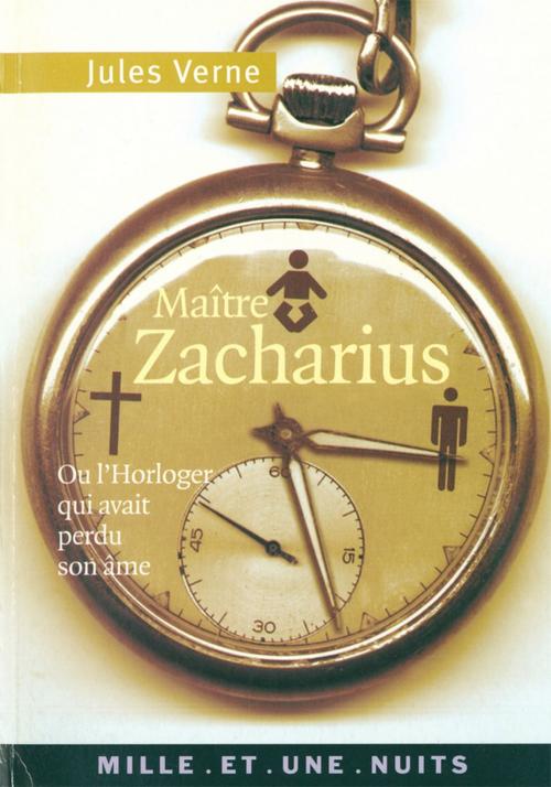 Cover of the book Maître Zacharius by Jules Verne, Fayard/Mille et une nuits