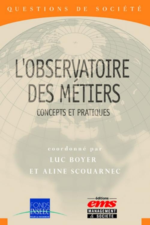 Cover of the book L'observatoire des métiers by Luc BOYER, Aline SCOUARNEC, Éditions EMS