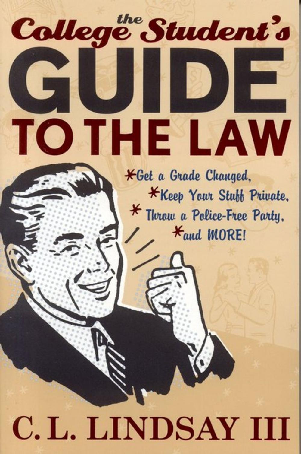 Big bigCover of The College Student's Guide to the Law