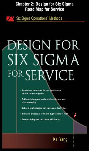 Book cover of Design for Six Sigma for Service, Chapter 2 - Design for Six Sigma Road Map for Service