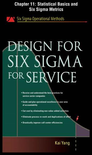 Book cover of Design for Six Sigma for Service, Chapter 11 - Statistical Basics and Six Sigma Metrics