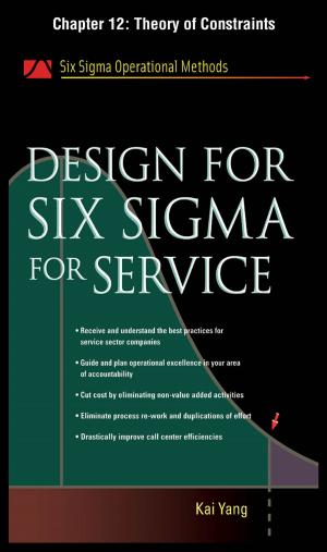 Cover of the book Design for Six Sigma for Service, Chapter 12 - Theory of Constraints by Maria Luisa Frisa, Enrica Morini, Stefania Ricci, Alberto Salvadori