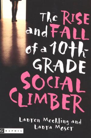 Book cover of The Rise and Fall of a 10th-Grade Social Climber
