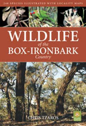 Cover of the book Wildlife of the Box-Ironbark Country by Cathy Robinson, Bruce Taylor
