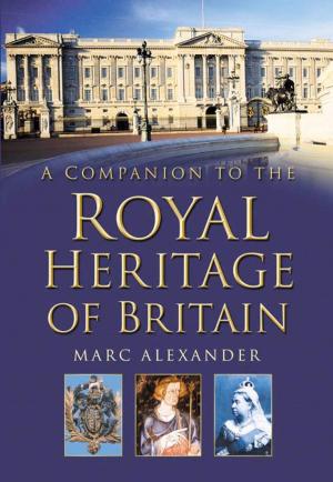 Cover of the book Companion to the Royal Heritage of Britain by Peter Cornwell
