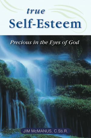Cover of the book True Self-Esteem by Mary Katharine Deeley