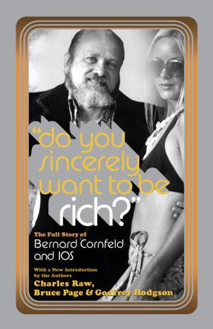 Cover of the book Do You Sincerely Want to Be Rich? by R John