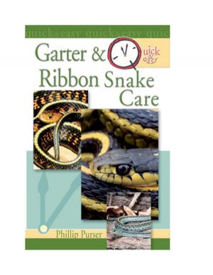 Cover of the book Quick & Easy Garter & Ribbon Snake Care by Martin A. Moe, Jr.