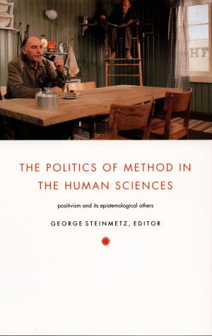 Book cover of The Politics of Method in the Human Sciences