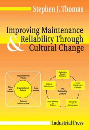 Cover of the book Improving Maintenance and Reliability Through Cultural Change by Don Nyman, Joel Levitt