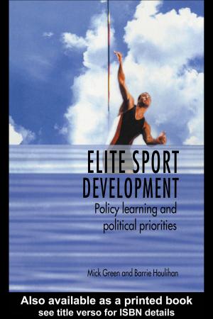 Cover of the book Elite Sport Development by Patrick Dias, Aviva Freedman, Peter Medway, Anthony Par‚