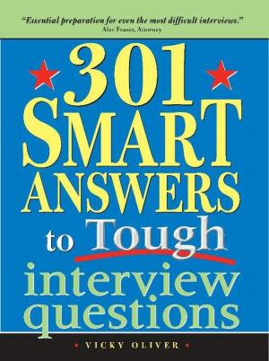 Cover of the book 301 Smart Answers to Tough Interview Questions by Sharon Lathan