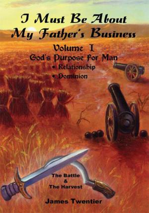 Cover of the book I Must Be About My Father's Business by Bonnie U. Holland