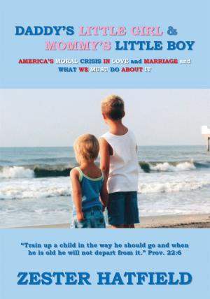 Cover of the book Daddy's Little Girl and Mommy's Little Boy by Joseph F Harden Jr.