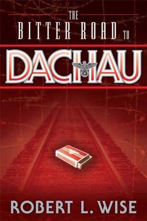Cover of the book The Bitter Road to Dachau by Noor Al-Shanti