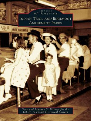 Cover of the book Indian Trail and Edgemont Amusement Parks by Thuy Vo Dang, Linda Trinh Vo, Tram Le