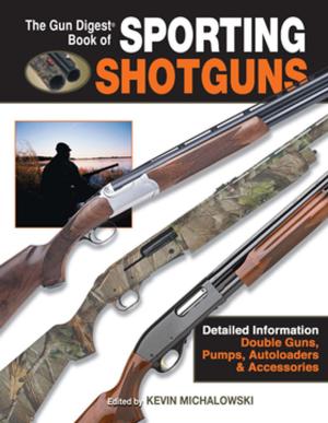 Cover of the book The Gun Digest Book of Sporting Shotguns by Kevin Muramatsu
