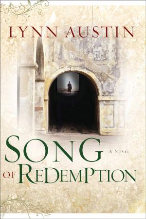 Cover of the book Song of Redemption (Chronicles of the Kings Book #2) by Elizabeth Musser