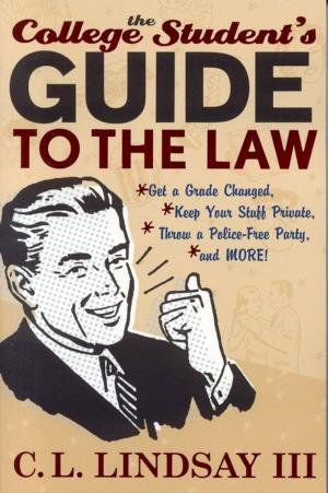 Cover of the book The College Student's Guide to the Law by Tom Waldman