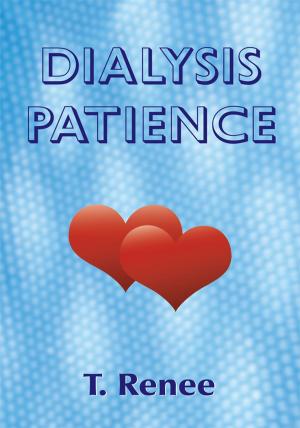 Cover of the book Dialysis Patience by Rosa Norfleet