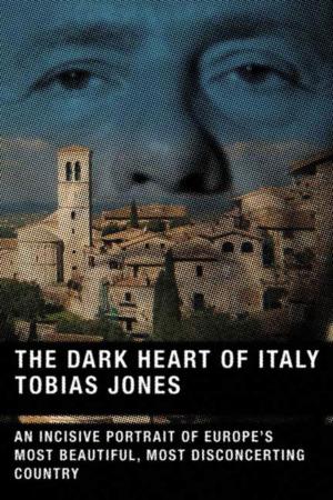 Cover of the book The Dark Heart of Italy by Roy Blount Jr.