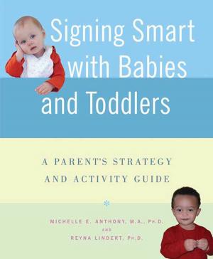 Cover of the book Signing Smart with Babies and Toddlers by Lou Manfredo