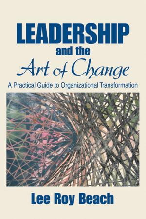 Book cover of Leadership and the Art of Change